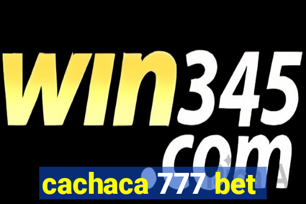 cachaca 777 bet